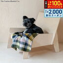 【8/10限定!抽選で最大10000ptバック&2000円OFFクーポン】The Tartan Blanket Co. ペットブランケット ウィローヘリンボーンチェック【送料無料】