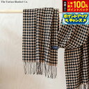 【8/18限定!抽選で最大10000ptバック】The Tartan Blanket Co. オーバーサイズスカーフ キャメルハウンドトゥース【送料無料】