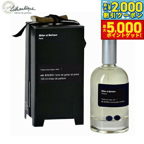 【最大2000円OFFクーポン＆ポイントさらに+5倍】Lothantique ロタンティック ミレー エ ベルトー オードパルファン クローズ ユア アイズ 100ml