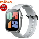【2000円OFFクーポン!&店内ポイント最大56倍!本日限定!】ミブロ Mibro スマートウォッチ Mibro Watch C4 SP380012-C24 ...