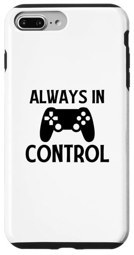 iPhone 7 Plus/8 Plus Always in Control 面白い ゲーマー ビデオゲーム ゲーム ゲーム プレーヤー スマホケース
