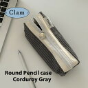 【Clam正規販売店】【NEW】Clam Round Pencilcase Corduroy Gray 韓国 ブランド ハンドメイド ペンケース 筆箱 大容量 ...