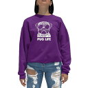 エルエーポップアート レディース パーカー・スウェットシャツ アウター Women's Word Art Pug Life Crewneck Sweatshir...