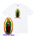 GUADALUPE Tシャツ/ メンズ レディース ロゴ トップス ストリート ブランド マリア 聖母 キリスト ジーザス 神様 グアダルーペ trust no bitch ビッチ trap トラップ gangsta hiphop wavy tee tシャツ