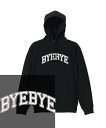 BYEBYE HOODIE バイバイ さよなら goodbye 挨拶 ロゴ カレッジ ストリート ヘビーウェイト ヘヴィー 厚手 スウェット フーディ パーカー 裏起毛 トップス ロゴ メンズ レディース