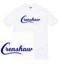 CRENSHAW tシャツ 半袖 クレンショー 西海岸 ギャング クリップス crips チカーノ ウェッサイ ニプシー nipssy hustel カレッジ ロゴ ローライダー lowrider メンズ レディース ユニセックス 大きいサイズ ダンス 衣装 gangsta HIPHOP ストリート ブランド tee Tシャツ