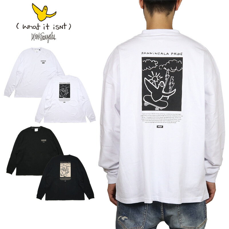 【お買い物マラソン 最大10％OFFクーポン配布中】【5倍】マークゴンザレス ロンT (What it isNt) MARK GONZALES Tシャツ 長袖Tシャツ メンズ レディース ブランド 大きいサイズ おしゃれ おすすめ 人気 白 黒 ビッグシルエット mark23aw004 ホワイト ブラック M L XL