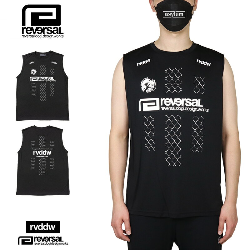 リバーサル タンクトップ reversal ノースリーブ rvddw ドライメッシュ UVカット メンズ レディース ブランド 大きいサイズ おしゃれ おすすめ 人気 格闘技 reversal610 ブラック M L XL XXL 黒 白