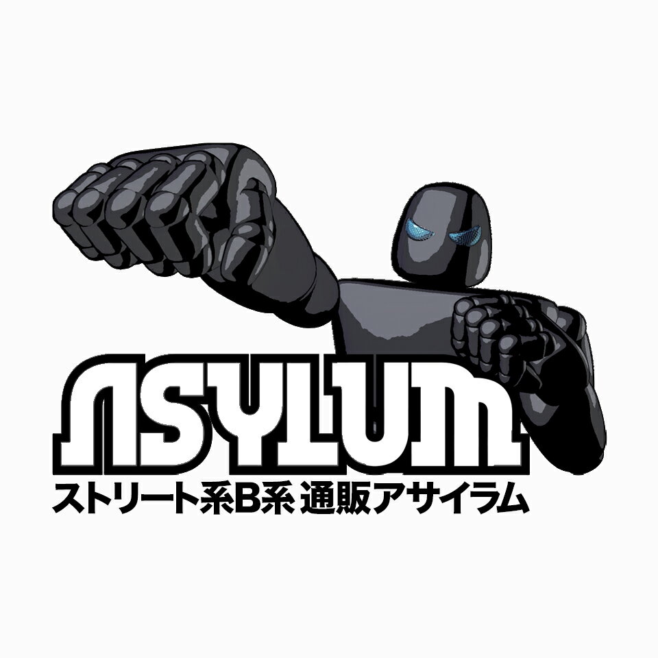 ストリート系B系通販 ASYLUM