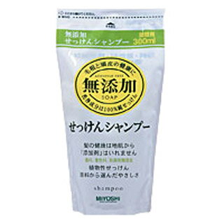 乐天商城 - ミヨシ　無添加　せっけんシャンプー 詰替用　300ml(配送区分:A2)