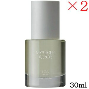 ロア ザ オイル LOA THE OIL ミスティックウッド 30ml ×2セット