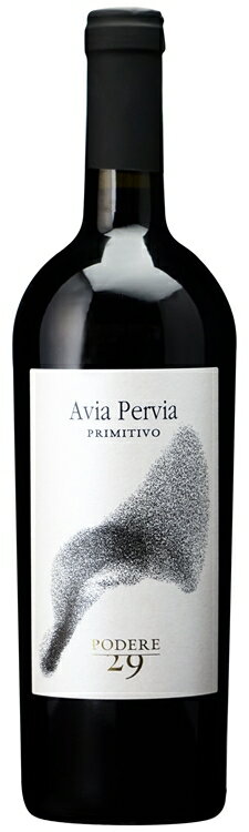 アヴィア ペルヴィア プリミティーヴォ　｜　イタリア プーリア 赤 ワイン Avia Pervia Primitivo ポデーレ29 750ml