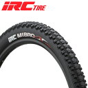 IRC （アイアールシー） 26x2.40 MIBRO-X ミブロ エックス チューブタイプ MTB マウンテンバイク タイヤ