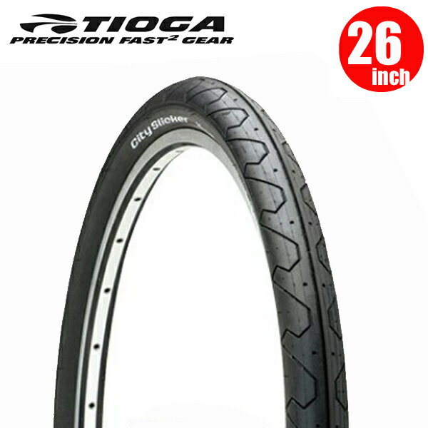 TIOGA タイオガ タイヤ シティ スリッカー 26x1.95 TIR17603 マウンテンバイク タイヤ 26