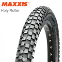 MAXXIS }LVX BMX ^C Holy Roller z[[[[ 24x1.85 TIR30104 BMX ^C 24C`