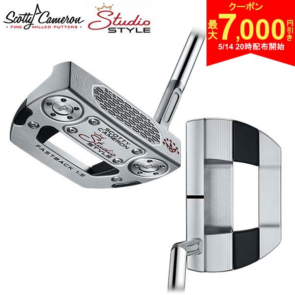【14日20時開始 最大7,000円引きクーポン！】タイトリスト スコッティキャメロン スタジオスタイル ファストバック1.5 パター