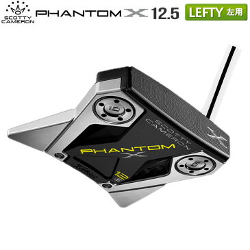 【レフティー/左用】 タイトリスト ゴルフ スコッティキャメロン ファントムX 12.5 パター SCOTTY CAMERON PHANTOM【タイトリスト】【パター】