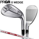 プロギア ゴルフ 0 ウェッジ NSプロ モーダス3 ツアー105 スチールシャフト PRGR 0WEDGE