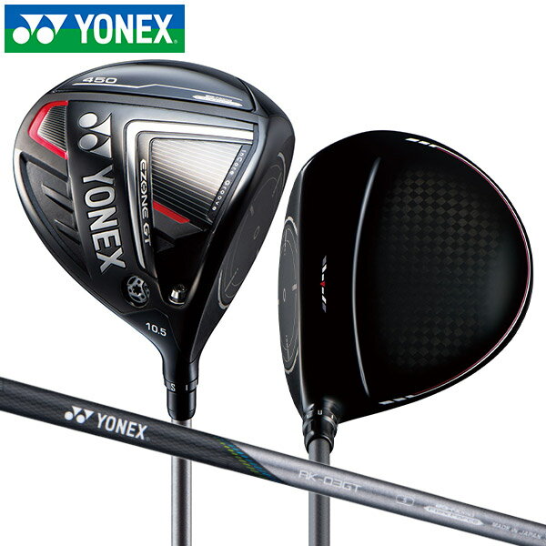 ヨネックス イーゾーン GT 450 ドライバー RK-03GT カーボンシャフト YONEX EZONE Eゾーン 806DS