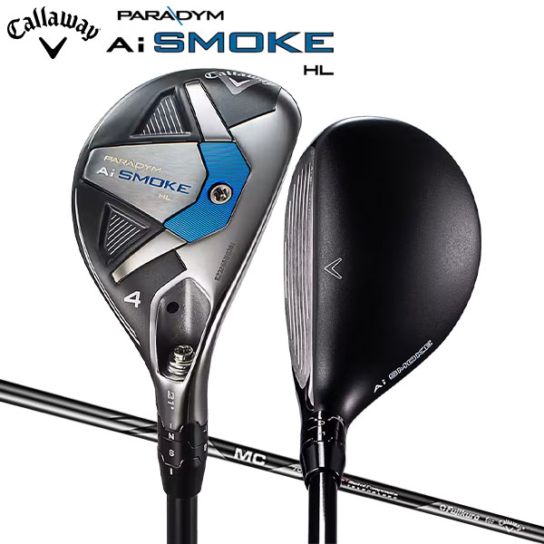 キャロウェイ ゴルフ パラダイム Ai スモーク HL ユーティリティー フジクラ MC 70 for Callaway カーボンシャフト PARADYM Ai SMOKE