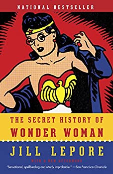 šۡ͢ʡ̤ѡThe Secret History of Wonder Woman (English Edition)