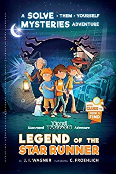 【中古】【輸入品・未使用】Legend of the Star Runner: A Solve-Them-Yourself Mysteries Adventure (Timmi Tobbson Chapter Book for Kids 8-12) (Solve-Them-Yourself My