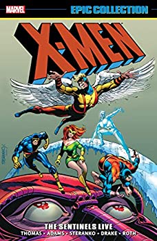 X-Men Epic Collection: The Sentinels Live (Uncanny X-Men (1963-2011) Book 3) (English Edition)