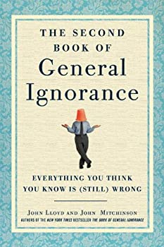 【中古】【輸入品・未使用】The Second Book of General Ignorance: Everything You Think You Know Is (Still) Wrong (English Edition)