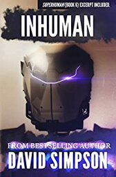 【中古】【輸入品・未使用】Inhuman (Book 5) (Post-Human Series) (English Edition)