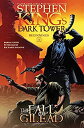 【中古】【輸入品・未使用】The Fall of Gilead (Stephen King's The Dark Tower: Beginnings Book ...