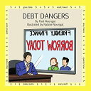 【中古】【輸入品・未使用】Debt Dangers (Marvels Of Money for kids Book 4) (English Edition)