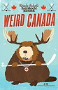 【中古】【輸入品・未使用】Uncle John's Bathroom Reader Weird Canada (English Edition)