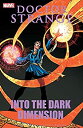 【中古】【輸入品・未使用】Doctor Strange: Into The Dark Dimension (Doctor Strange (1974-1987)...