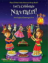【中古】【輸入品・未使用】Let's Celebrate Navratri! (Nine Nights of Dancing & Fun) (Maya & Neel's India Adventure Series Book 5) (English Edition)
