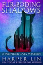 【中古】【輸入品・未使用】Fur-boding Shadows (A Wonder Cats Mystery Book 8) (English Edition)