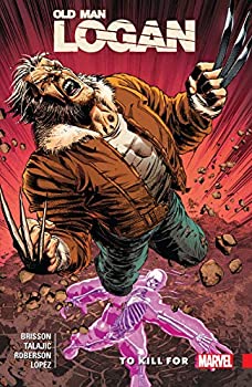 【中古】【輸入品 未使用】Wolverine: Old Man Logan Vol. 8: To Kill For (Old Man Logan (2016-2018)) (English Edition)