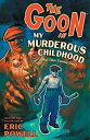 【ポイントアップ中！】【中古】【輸入品・未使用未開封】The Goon: Volume 2: My Murderous Childhood (2nd Edition)