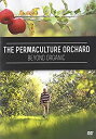 楽天アトリエ絵利奈【中古】【輸入品・未使用】The Permaculture Orchard : Beyond Organic （DVD - English）