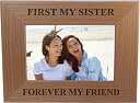 yÁzyAiEgpzFirst My Sister Forever My Friend 10cm x 15cm Wood Picture Frame - Great Gift for Birthday or Christmas Gift for Sister Sisters