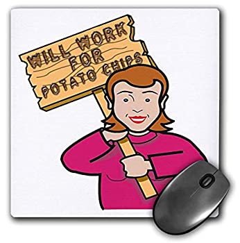 楽天アトリエ絵利奈【中古】【輸入品・未使用】3dRose Mouse Pad Funny Humorous Woman Girl with A Sign Will Work for Potato Chips - 8 by 8-Inches （mp_117377_1） [並行輸入品]
