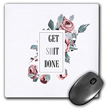 楽天アトリエ絵利奈【中古】【輸入品・未使用】3dRose Mouse Pad Girl Power Typography - Get Shit Done - White Floral Motivation - 8 by 8-Inches （mp_315386_1） [並行輸入品]