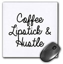 3dRose Mouse Pad Coffee Lipstick and Hustle - 8 by 8-Inches (mp_301747_1) 