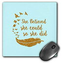 3dRose Mouse Pad She Believed She Could- Gold Glitter Typography on Blue 8 x 8' (mp_267042_1) 