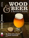 【ポイントアップ中！】【中古】【輸入品・未使用未開封】Wood & Beer: A Brewer's Guide