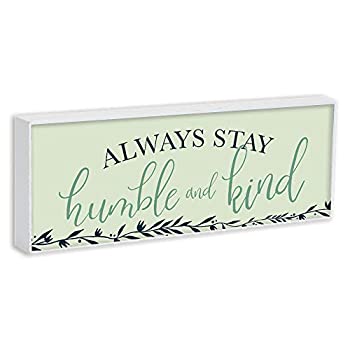 Elanze Designs Always Stay Humble and Kind グリーン 8 x 3 木製両面卓上サイン Plock