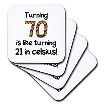 šۡ͢ʡ̤ѡ3dRose cst_184965_2 Turning 70 is Like Turning 21 in Celsius 桼饹70Фץ쥼 եȥ (8祻å)