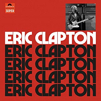 【中古】Eric Clapton (Anniversary Deluxe Edition)