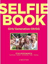 【中古】少女時代-OH GG - GIRLS 039 GENERATION-OH GG SELFIE BOOK 韓国盤