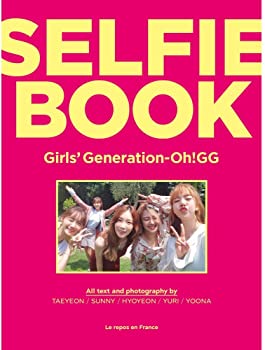 【中古】【未使用】少女時代-OH!GG - GIRLS' GENERATION-OH!GG SELFIE BOOK [韓国盤]