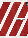 【中古】【未使用】WELCOME BACK(2CD 2DVD PHOTOBOOK)(-DELUXE EDITION-)